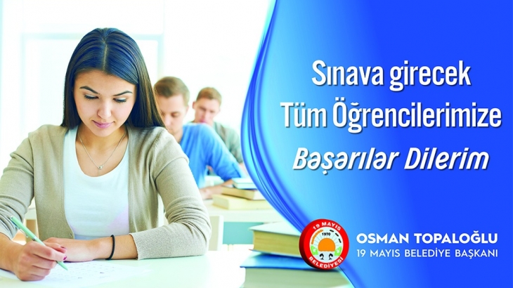 Sınava Girecek Tüm Öğrencilerimize Başarılar Dilerim